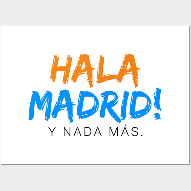 Hala Madrid y nada más Wall Art by  hal mafhoum?